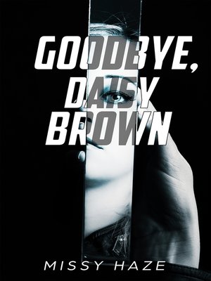 cover image of Goodbye, Daisy Brown